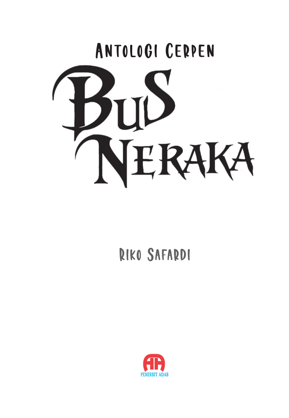 Sampul Antologi Cerpen Bus Neraka