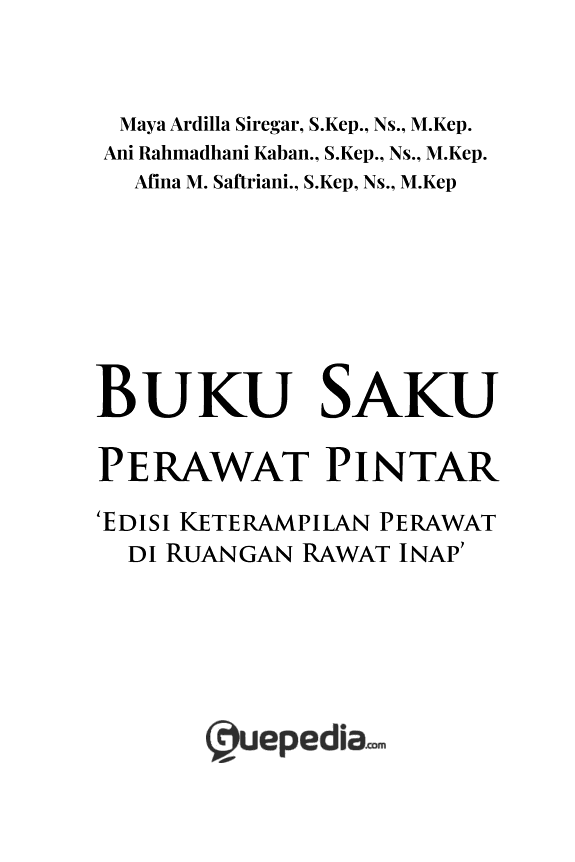 Sampul Buku Saku Perawat Pintar 'Edisi Keterampilan Perawat di Ruangan Rawat Inap'