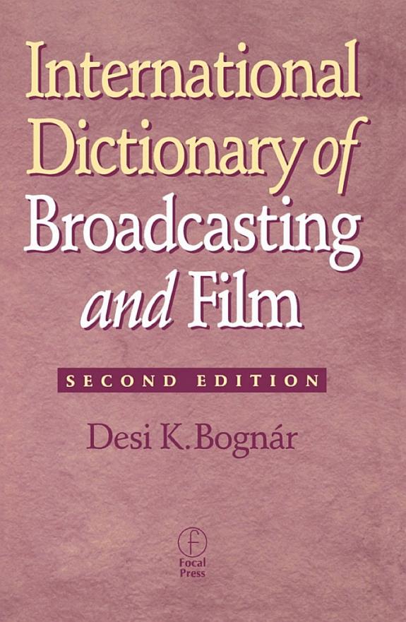 Sampul International Dictionary of Broadcasting and Film