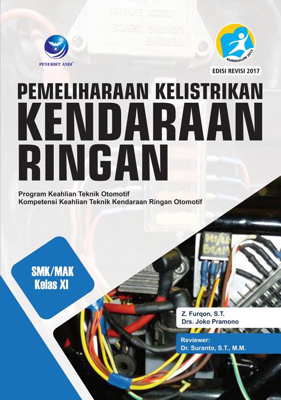 Sampul Pemeliharaan Kelistrikan Kendaraan Ringan Kelas XI: Program Keahlian Teknik Otomotif. Kompetensi Keahlian Teknik Kendaraan Ringan Otomotif