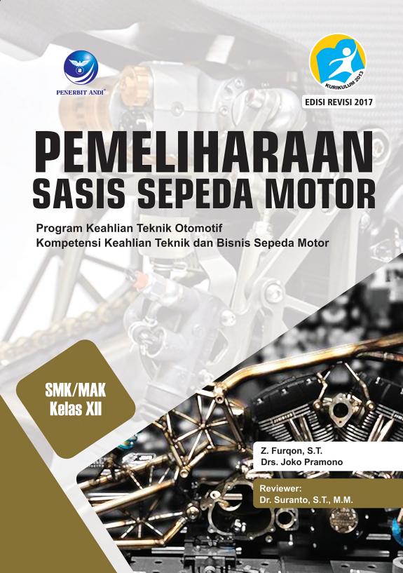 Sampul Pemeliharaan Sasis Sepeda Motor SMK/MAK Kelas XII. Program Keahlian Teknik Otomotif. Kompetensi Keahlian Teknik dan Bisnis Sepeda Motor (Edisi Revisi).