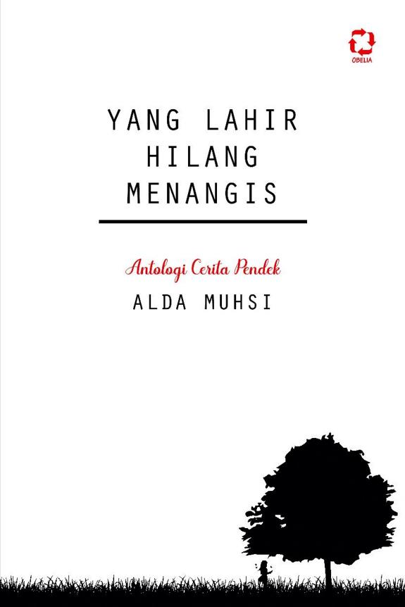 Sampul Yang Lahir Hilang Menangis