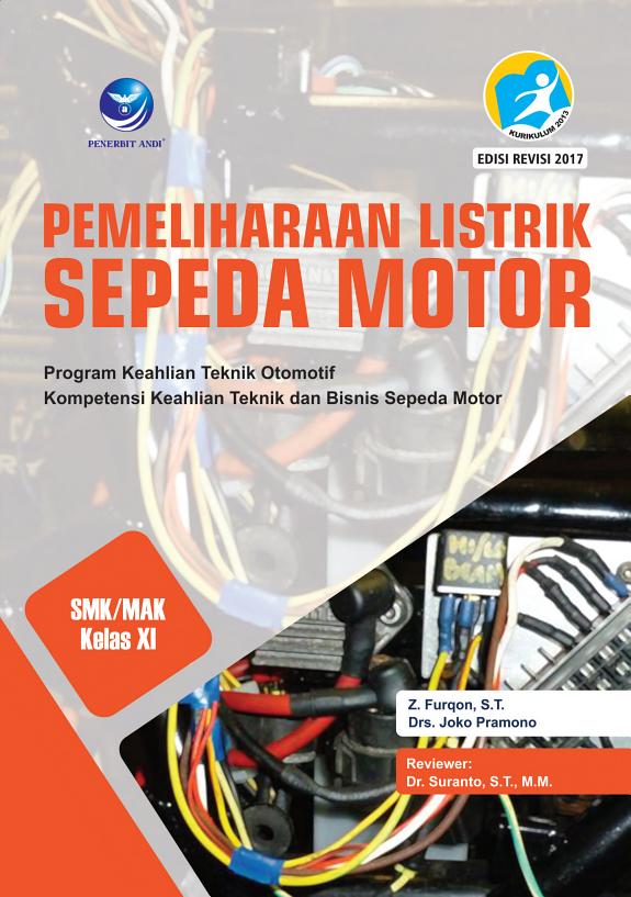 Sampul Pemeliharaan Listrik Sepeda Motor SMK/MAK Kelas XI. Program Keahlian Teknik Otomotif. Kompetensi Keahlian Teknik dan Bisnis Sepeda Motor (Edisi Revisi)