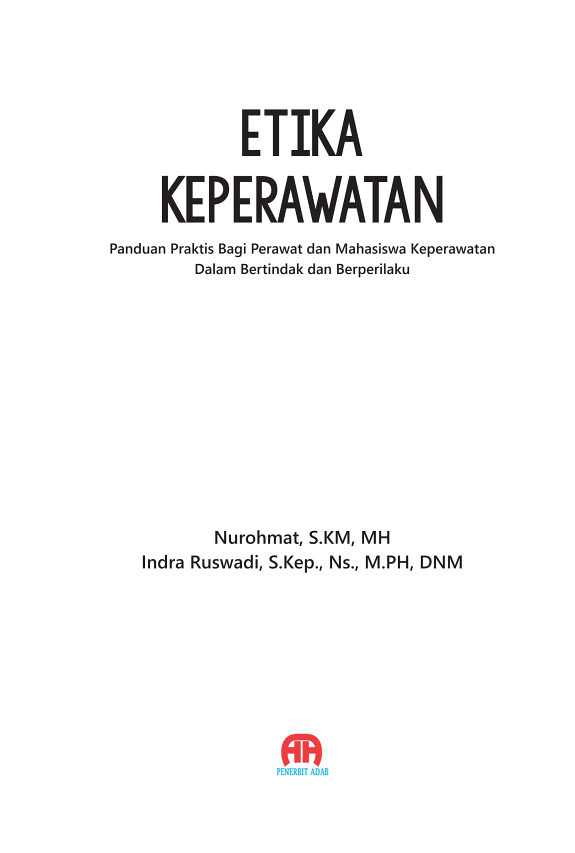 Sampul Etika Keperawatan Panduan Praktis Bagi Perawat Dan Mahasiswa Keperawatan Dalam Bertindak Dan Berperilaku