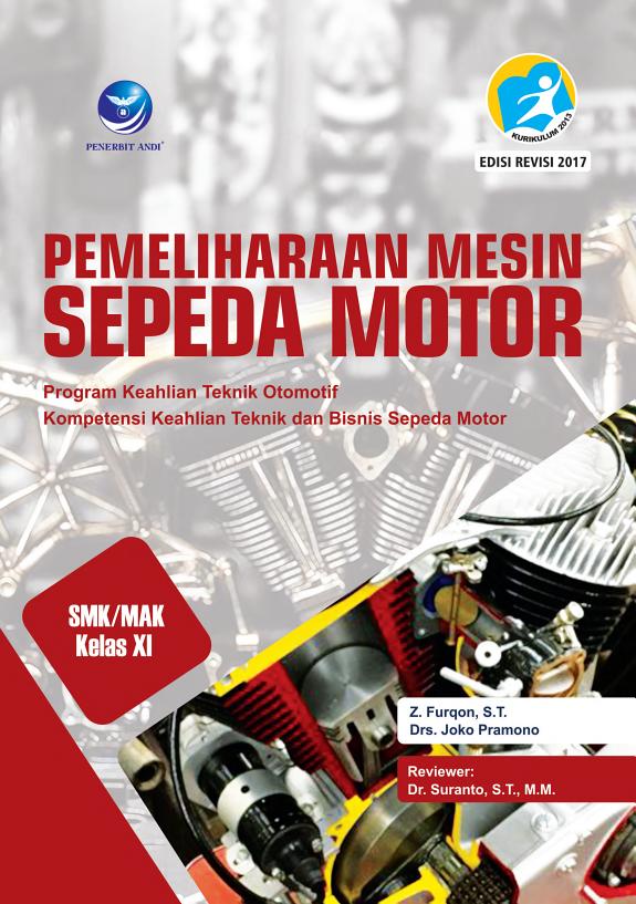 Sampul Pemeliharaan Mesin Sepeda Motor SMK/MAK Kelas XI. Program Keahlian Teknik Otomotif. Kompetensi Keahlian Teknik dan Bisnis Sepeda Motor (Edisi Revisi)