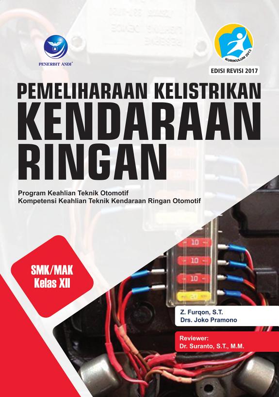 Sampul Pemeliharaan Kelistrikan Kendaraan Ringan Kelas XII: Program Keahlian Teknik Otomotif. Kompetensi Keahlian Teknik Kendaraan Ringan Otomotif
